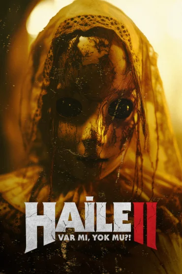 Haile II: Var mı, Yok mu?!