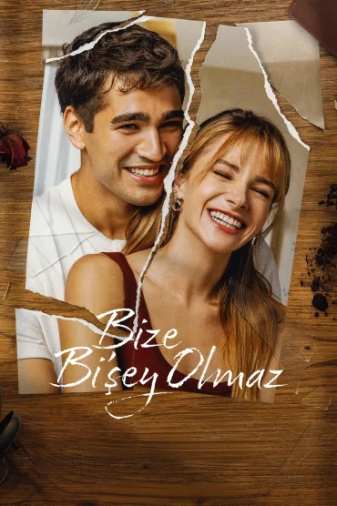 Bize Bi'Şey Olmaz